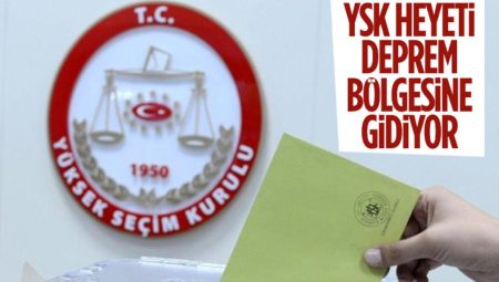 YSK heyeti inceleme yapmak üzere bugün zelzele bölgesine gidecek
